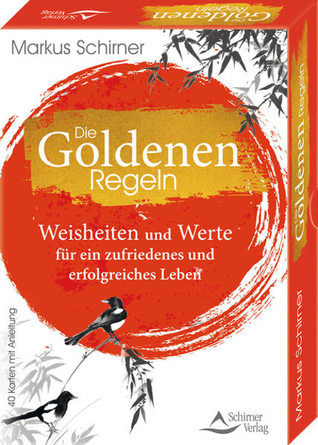 Bild zu Die Goldenen Regeln- Weisheiten und Werte für ein zufriedenes und erfolgreiches Leben von Schirner, Markus