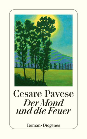 Bild zu Der Mond und die Feuer von Pavese, Cesare 