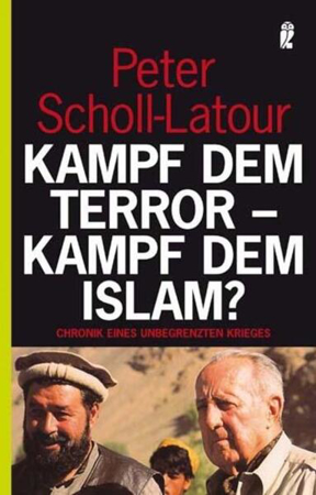 Bild zu Kampf dem Terror - Kampf dem Islam? von Scholl-Latour, Peter